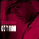 RwThis is me then: the best of commonx[CD+DVD]
