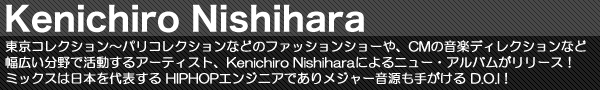 RNV`pRNVȂǂ̃t@bVV[ALApuh̃p[eB[ACM̉yfBNVȂǕLŊA[eBXgAKenichiro Nishiharaɂj[EAo[XI~bNX͓{\ HIPHOPGWjAł胁W[肪 D.O.II